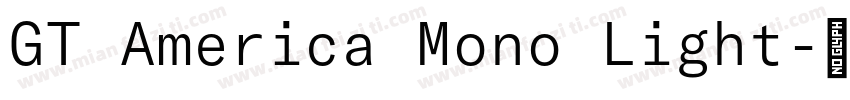 GT America Mono Light字体转换